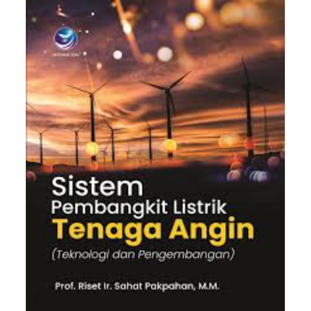 Sistem Pembangkit Listrik Tenaga Angin : Teknologi dan pengembangan
