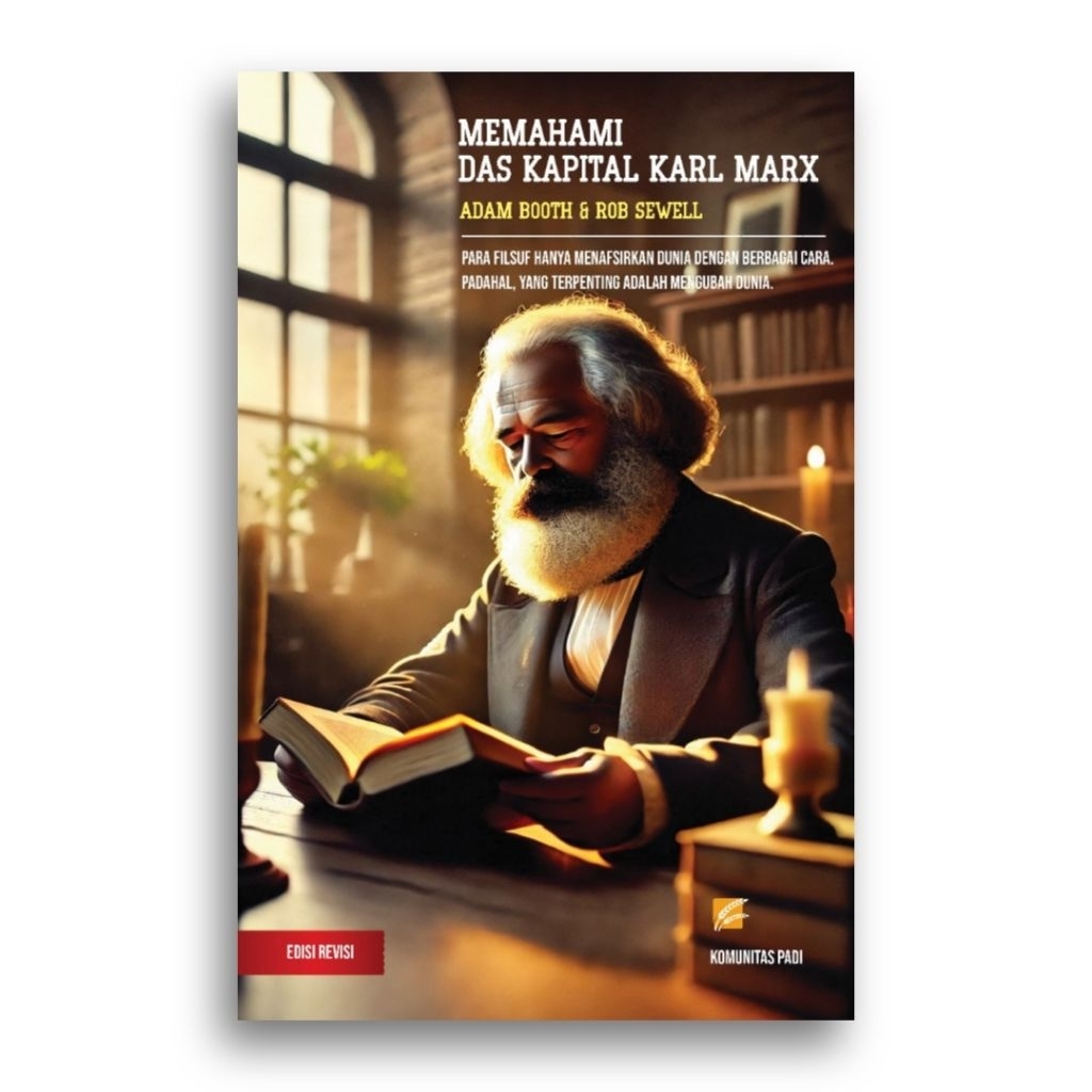 Buku Memahami Das Kapital Karl Marx Understanding Marx’s Capital A Reader’s Guide Adam Booth dan Rob
