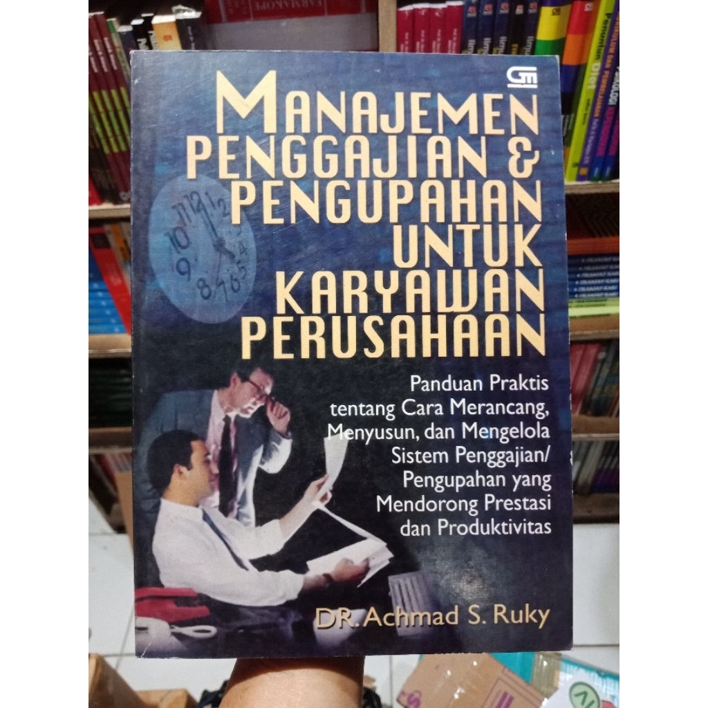 Manajemen Penggajian & Pengupahan Untuk Karyawan Perusahaan Buku Terlengkap Terlaris