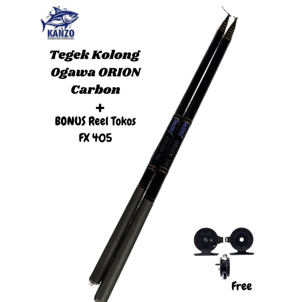 Joran Tegek Kolong Carbon Ogawa Orion BONUS REEL TOKOS FX 405