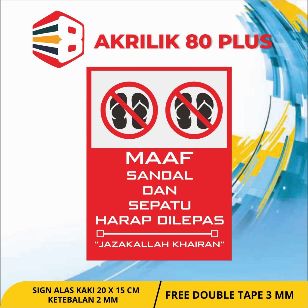 

AKRILIK SIGN ALAS KAKI HARAP DILEPAS UK. 25 X 10 CM / SIGNAGE / CUSTOM