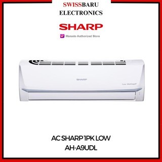 MANADO - AC SPLIT SHARP 1PK LOWW AH-A9UDL (LENGKAP PASANG)