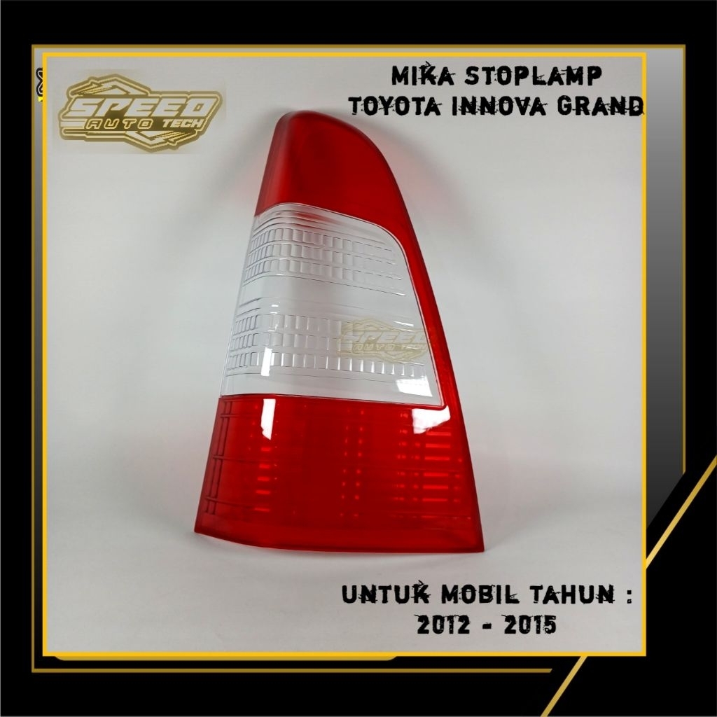 Mika Stoplamp Toyota Innova Grand 2012 2013 2014 2015/ Mika Lampu Belakang Innova 2012