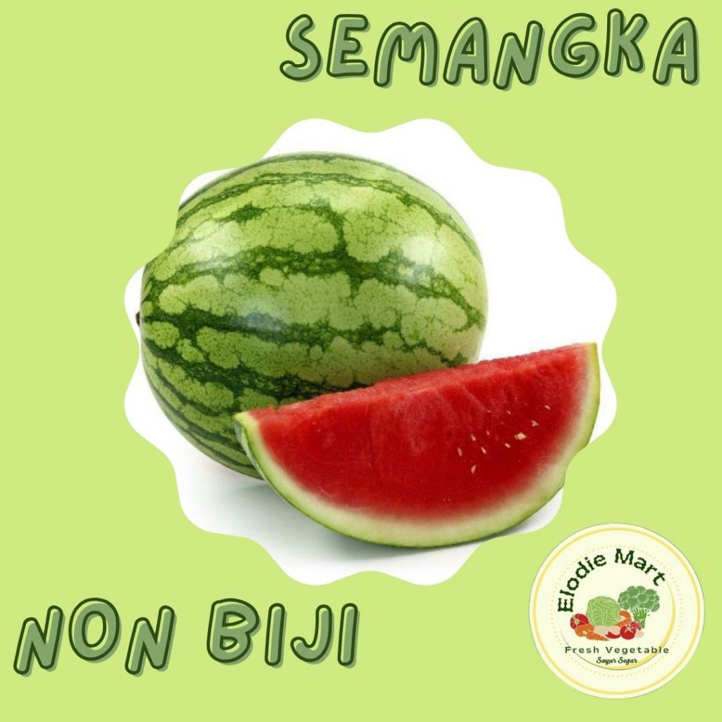 

SEMANGKA TANPA BIJI