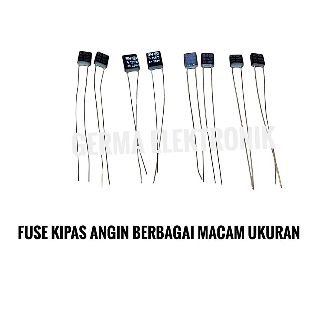 fuse kipas angin sekring kipas angin  berbagai macam ukuran