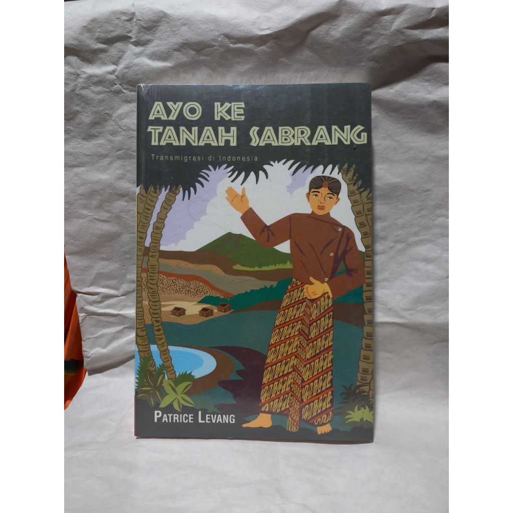 buku ayo ke tanah sabrang, transmigrasi di indonesia