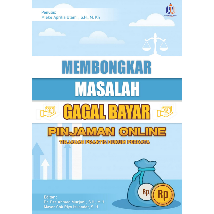 Membongkar Masalah Gagal Bayar Pinjaman Online: Tinjauan Praktis Hukum Perdata