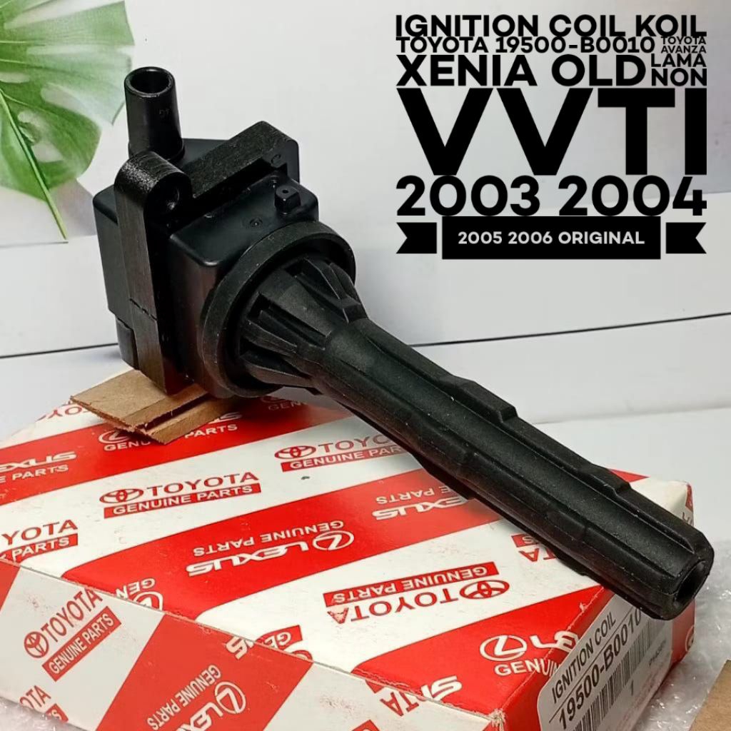 Ignition Coil Koil Toyota 19500-B0010 Toyota Avanza Xenia Old Lama Non Vvti 2003 2004 2005 2006 Orig