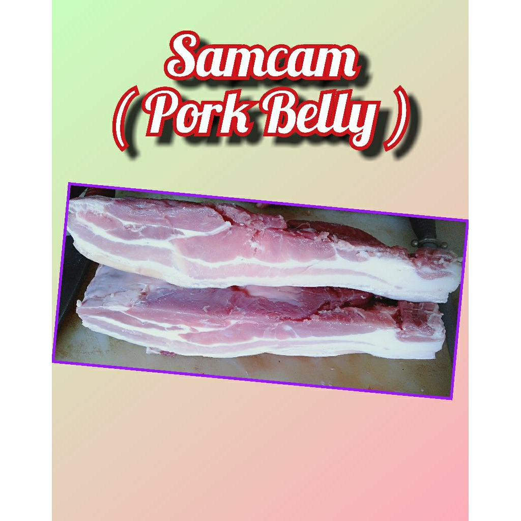 Daging Samcam / Samcan ( Pork Belly ) 1 kg