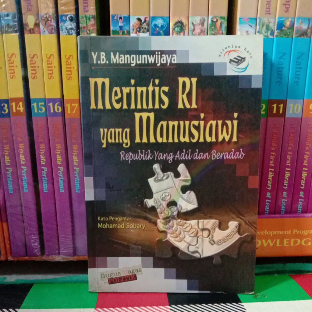 YB MANGUNWIJAYA MERINTIS RI YANG MANUSIAWI REPUBLIK YANG ADIL DAN BERADAB