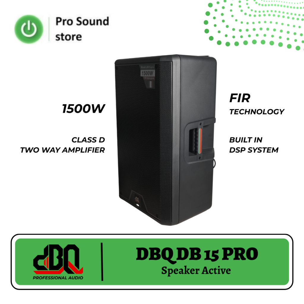 Speaker Active DBQ DB 15 PRO IN / Speker Aktif DBQ DB 15" PRO FIR TECHNOLOGY