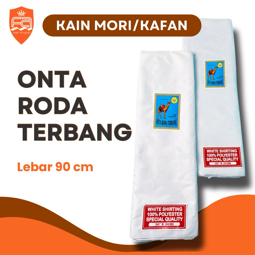 Kain Mori / Kafan / Kaci Onta Roda Terbang Lebar 90 (Kain Kafan, Kain Kantong, Kain Koreo, Pelapis)