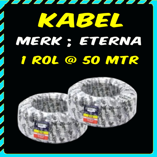 KABEL ETERNA   1 ROL @ 50 METER