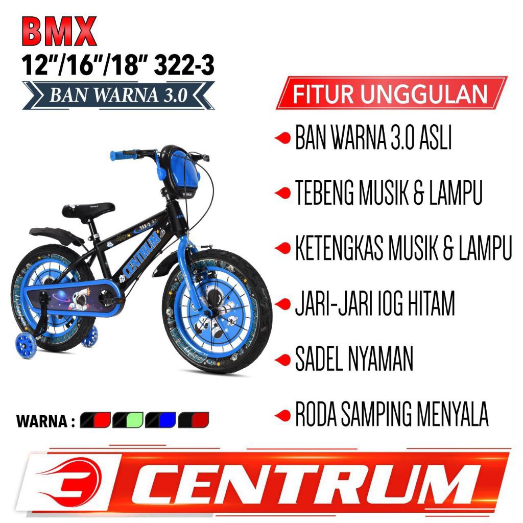 SEPEDA ANAK BMX 12 / 16 / 18 INCH CENTRUM BY PACIFIC 8625-3-8 / 322-3 TEBENG MUSIK LAMPU BAN JUMBO 3