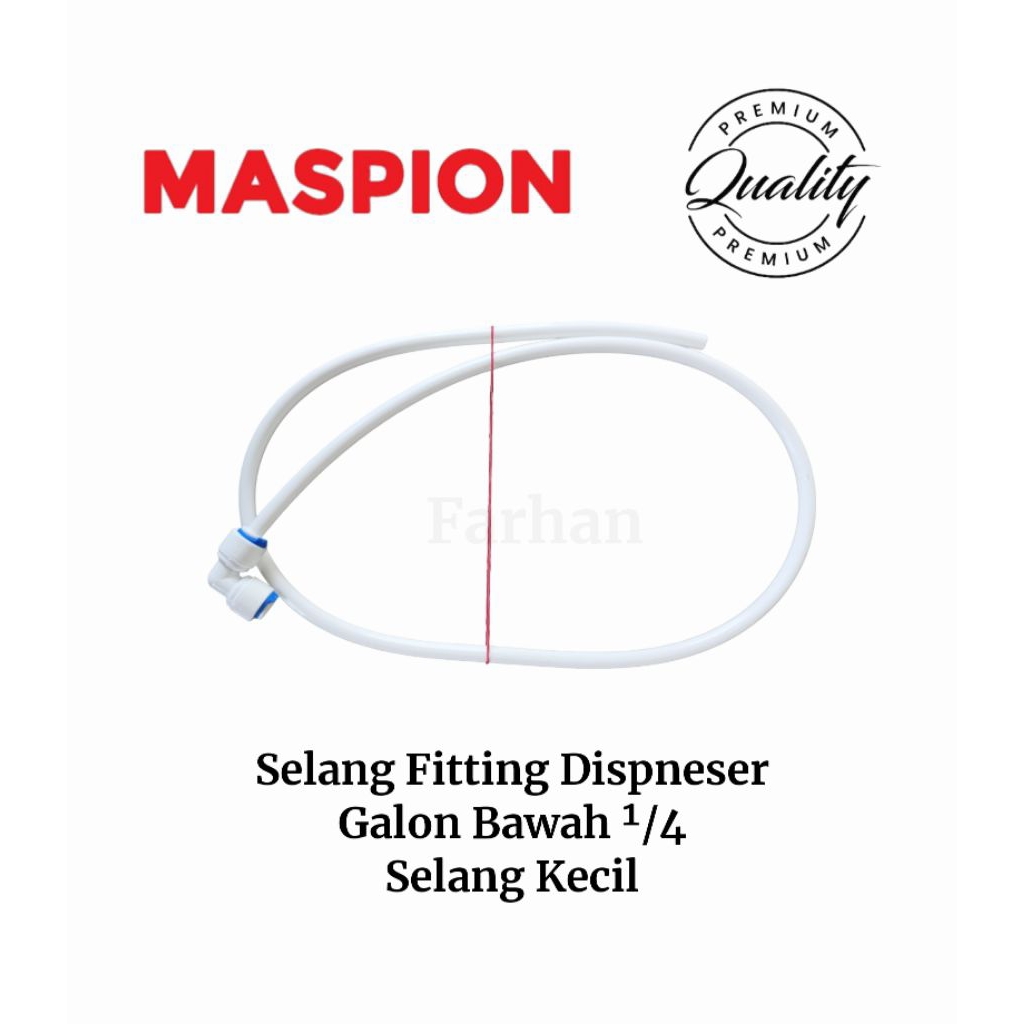 SELANG FITING DISPENSER GALON BAWAH 1/4 MASPION