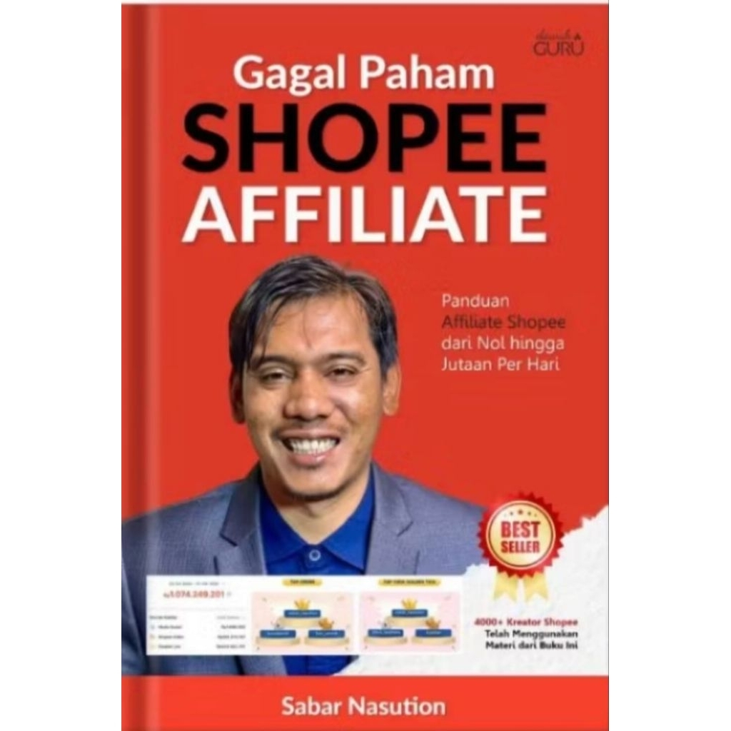 Buku Gagal Paham Shopee Affiliate – Panduan Affiliate Shopee dari Nol hingga Jutaan