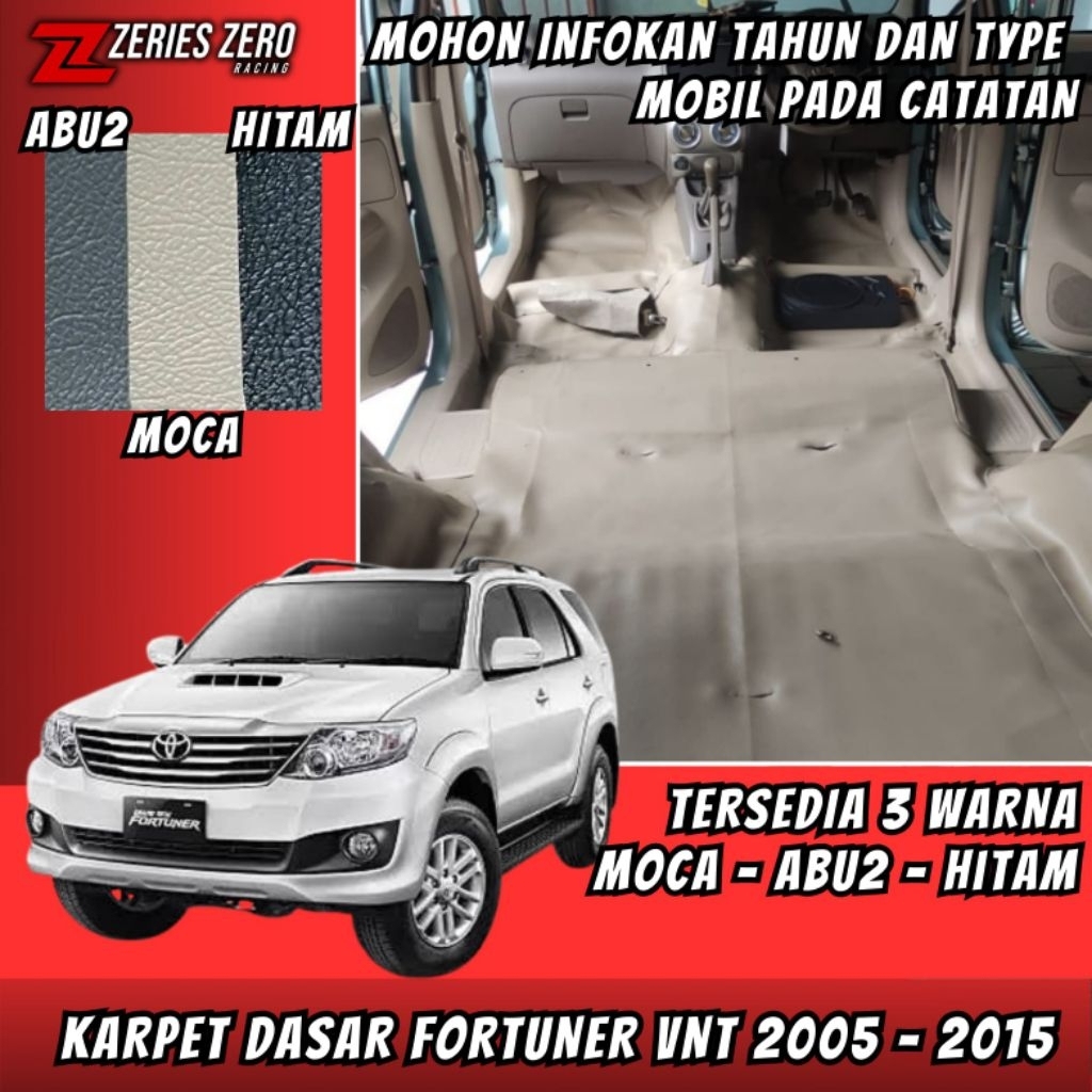 Karpet Dasar Peredam Lantai Mobil Fortuner VNT FORTUNER LAMA