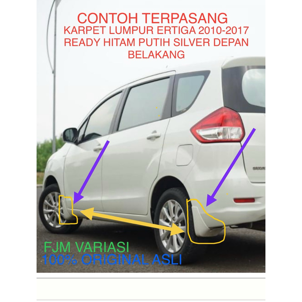 MUD GUARD KARPET LUMPUR MOBIL SUZUKI ERTIGA R3 GL GX GLX 2010 2012 2014 2016 2017 ORIGINAL ASLI UNIV