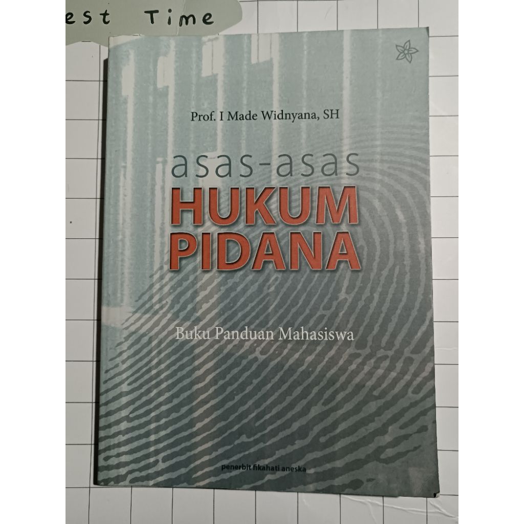 ASAS-ASAS HUKUM PIDANA oleh Prof. I Made Widnyana
