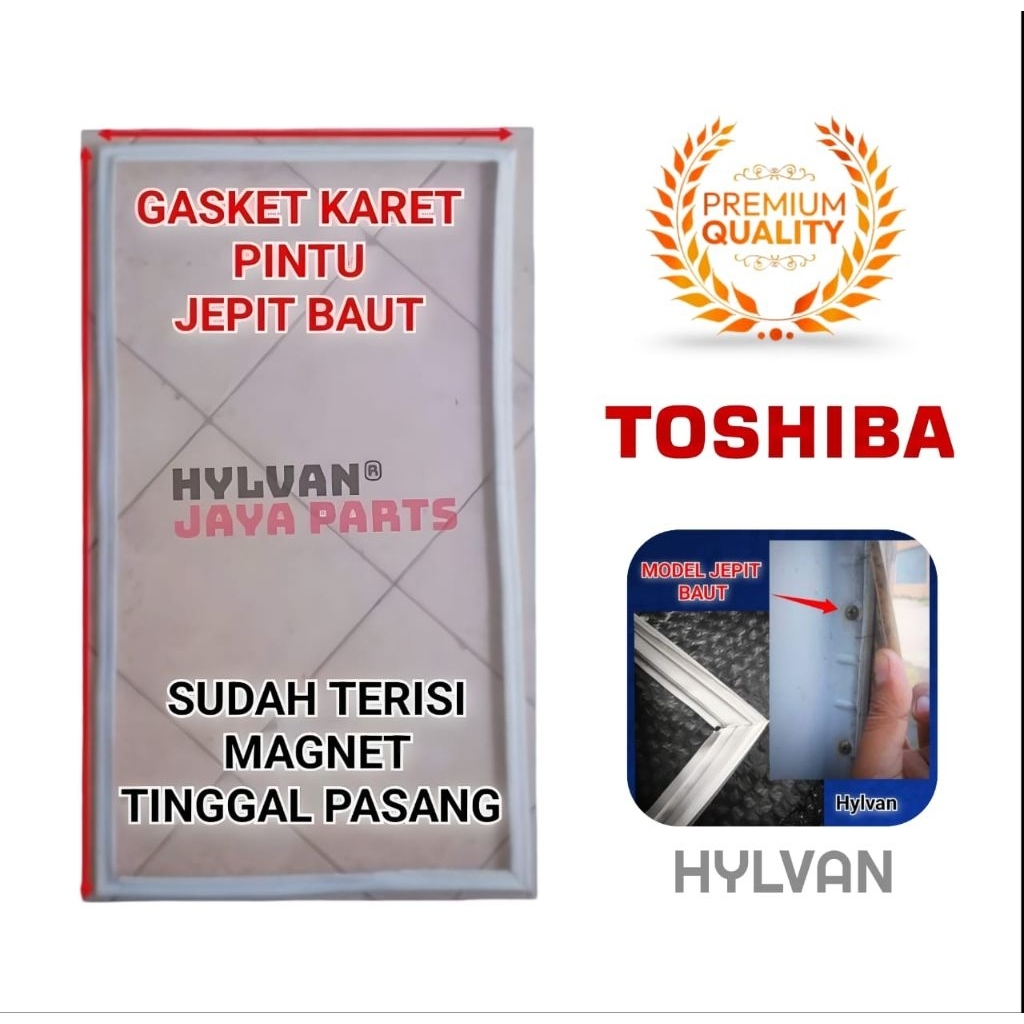 GASKET KARET KULKAS TOSHIBA MODEL JEPIT BAUTT