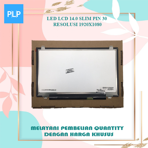 LED 14.0 SLIM Flip14-A PIN 30 RESOLUSI 1920X1080