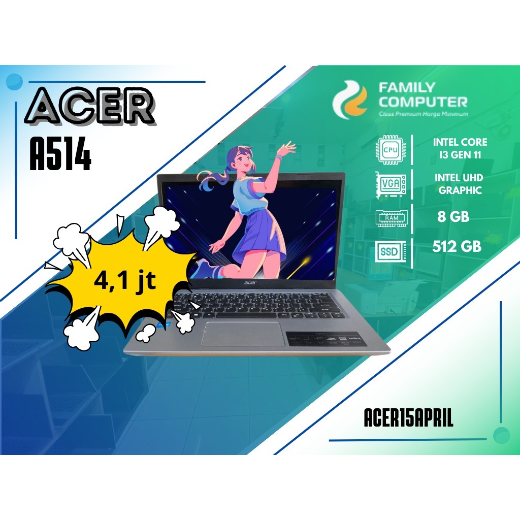 ACER A514 | INTEL CORE I3 GEN 11 | INTEL UHD GRAPHIC
