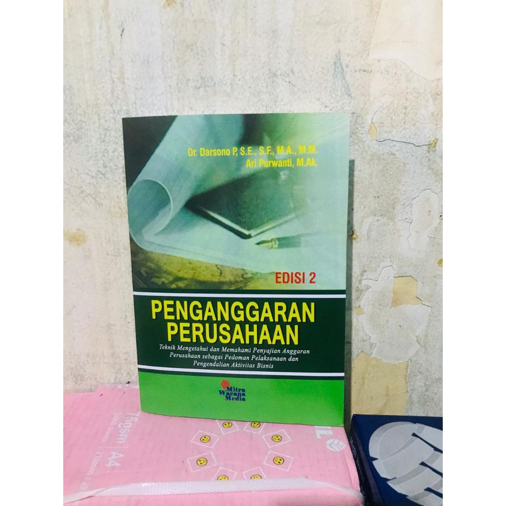 Penganggaran perusahaan edisi 2 _Dr, Darsono P,S,E.,S.F.,M,A.,M,M