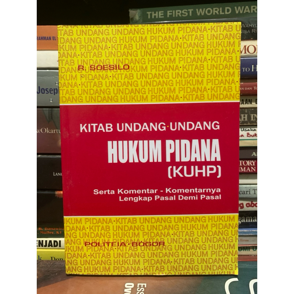 Kitab undanh undang hukum pidana kuhp serta komentar komentarnya lengkap pasal demi pasal by r soesi
