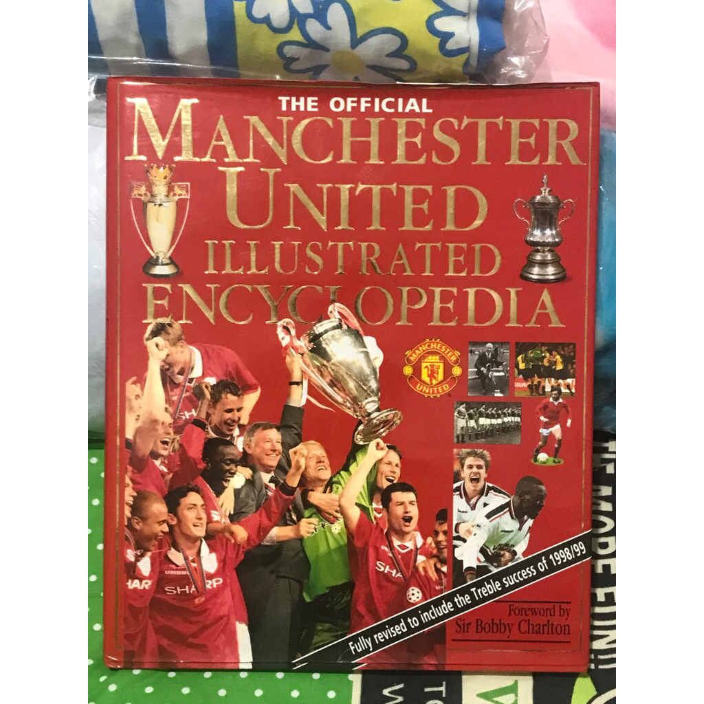 MANCHESTER UNITED OFFICIAL ILLUSTRATED ENCYCLOPEDIA SIR BOBBY CHARLTON MAN UTD THE RED DEVILS