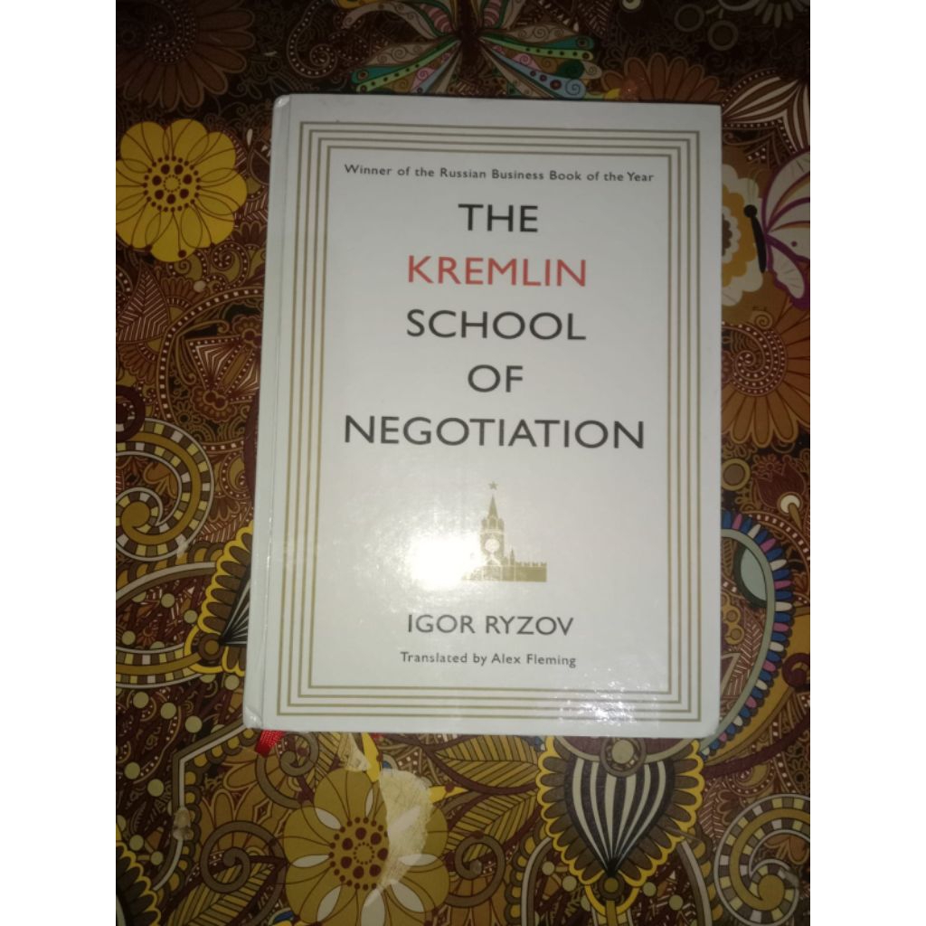 THE KREMLIN SCHOOL OF NEGOTIATION