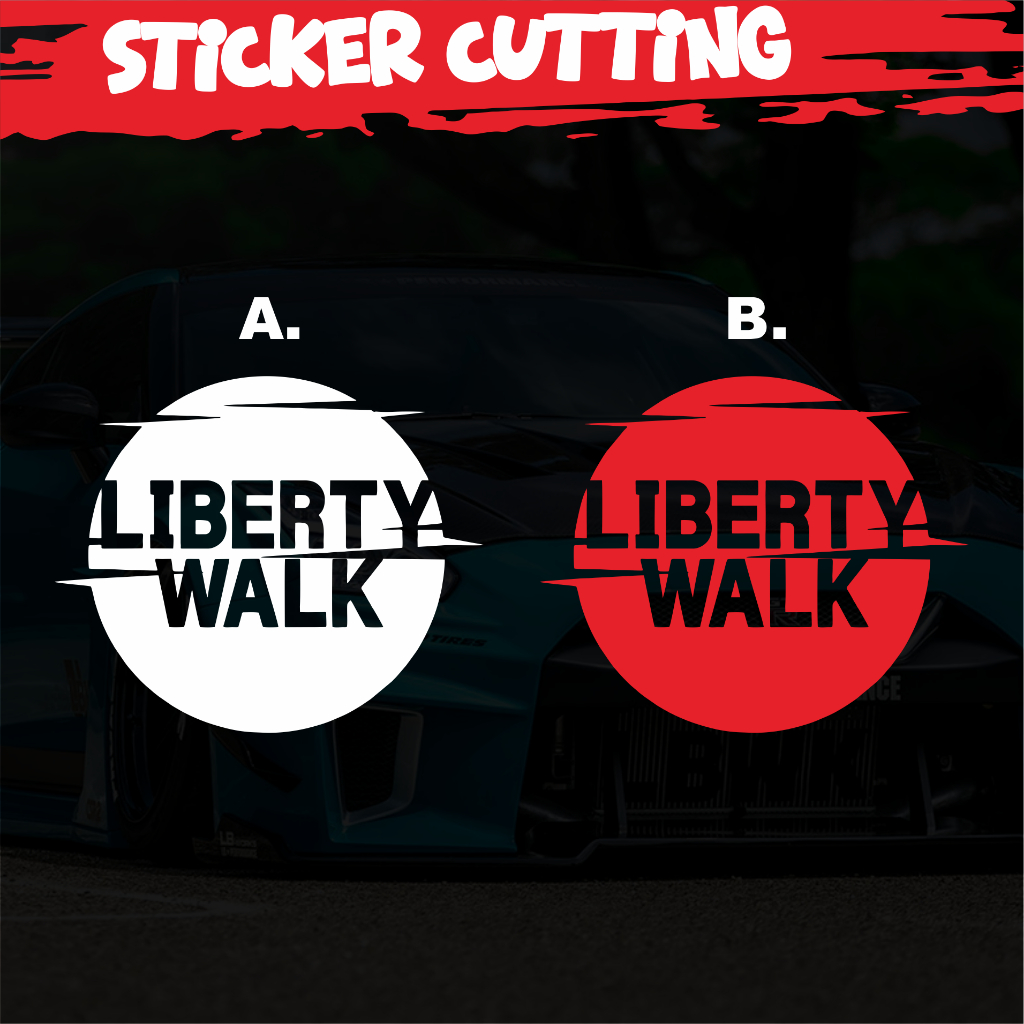 Stiker Liberty Walk / Sticker Cutting Anti Air