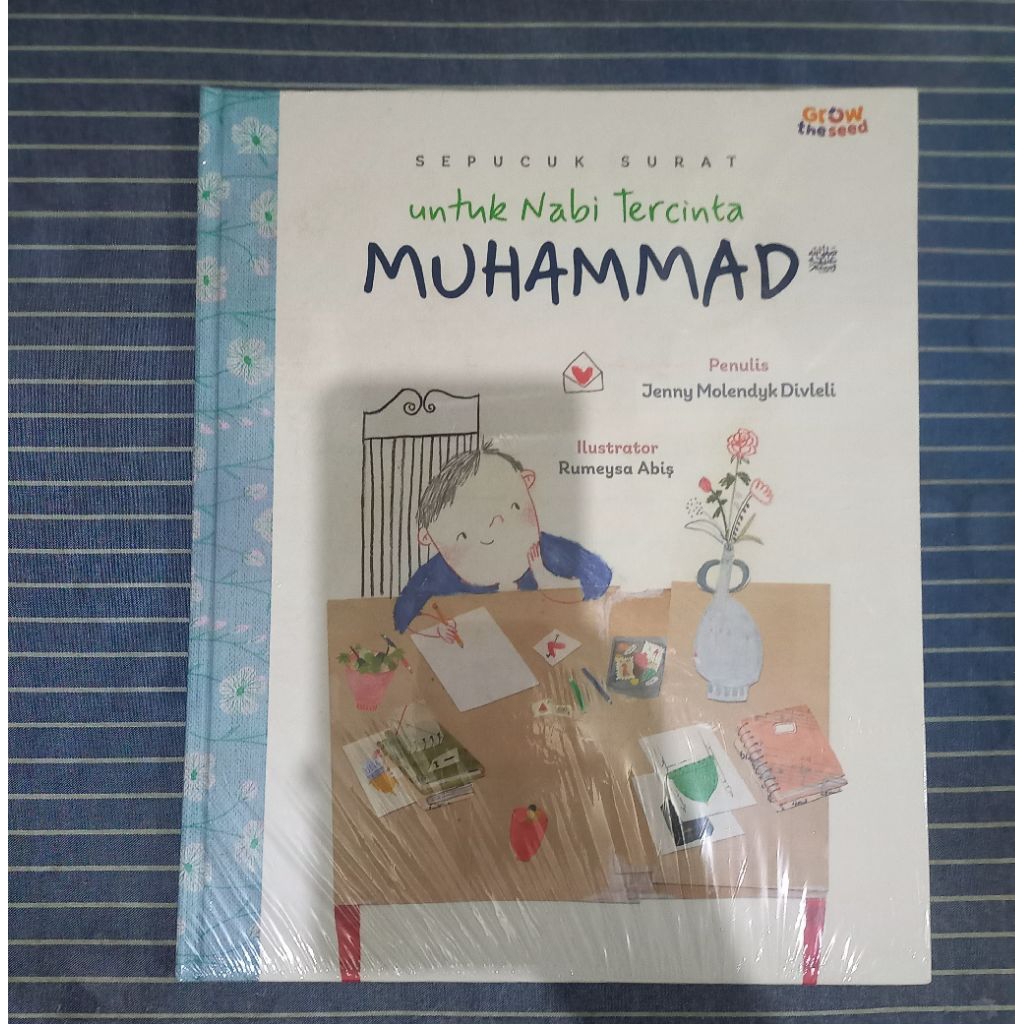 Sepucuk Surat Untuk Nabi Tercinta Muhammad