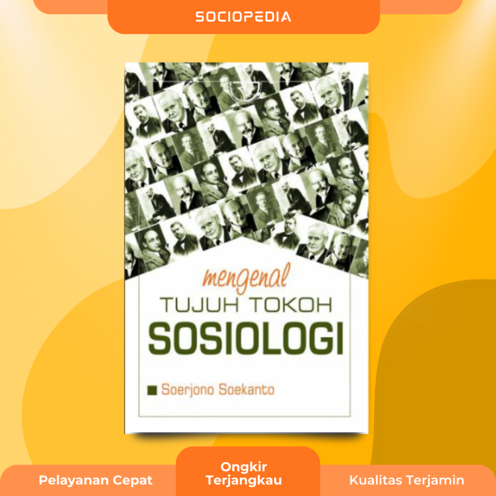 Mengenal Tujuh Tokoh Sosiologi : Soerjono Soekamto