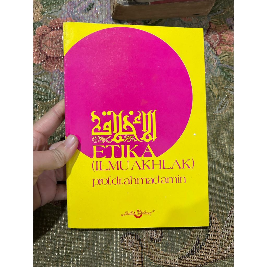 Buku - ETIKA ( ILMU AKHLAK) prof.dr Ahmad amin