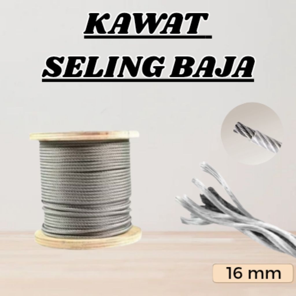 Kawat Tali Seling Full Baja 16mm per meter