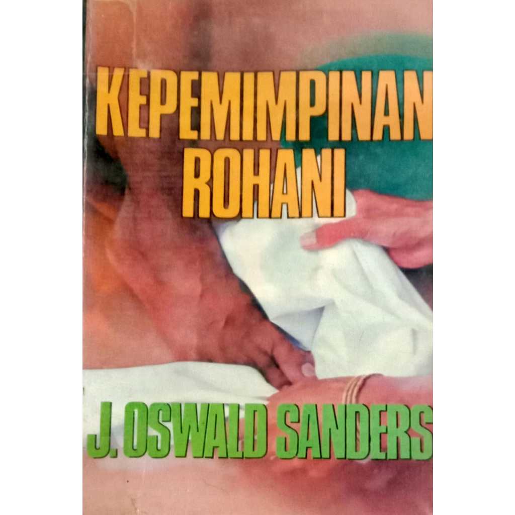 Kepemimpinan Rohani - J.Oswald Sanders - LD-30