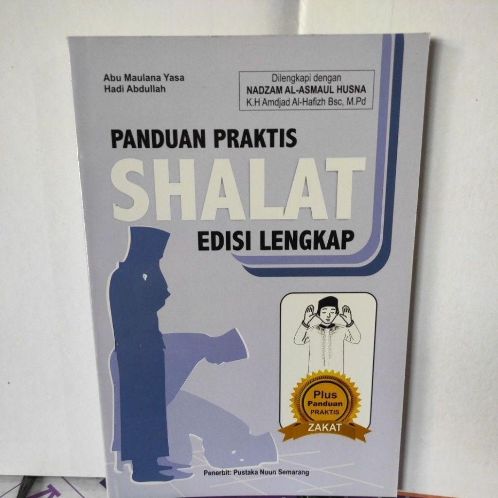 buku panduan praktis salat edisi lengkap dilengkapi nadhom Asmaul Husna plus panduan praktis zakat