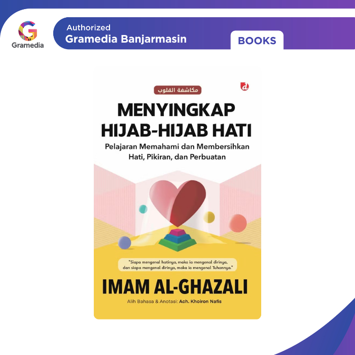 Gramedia Banjarmasin - Menyingkap Hijab-Hijab Hati