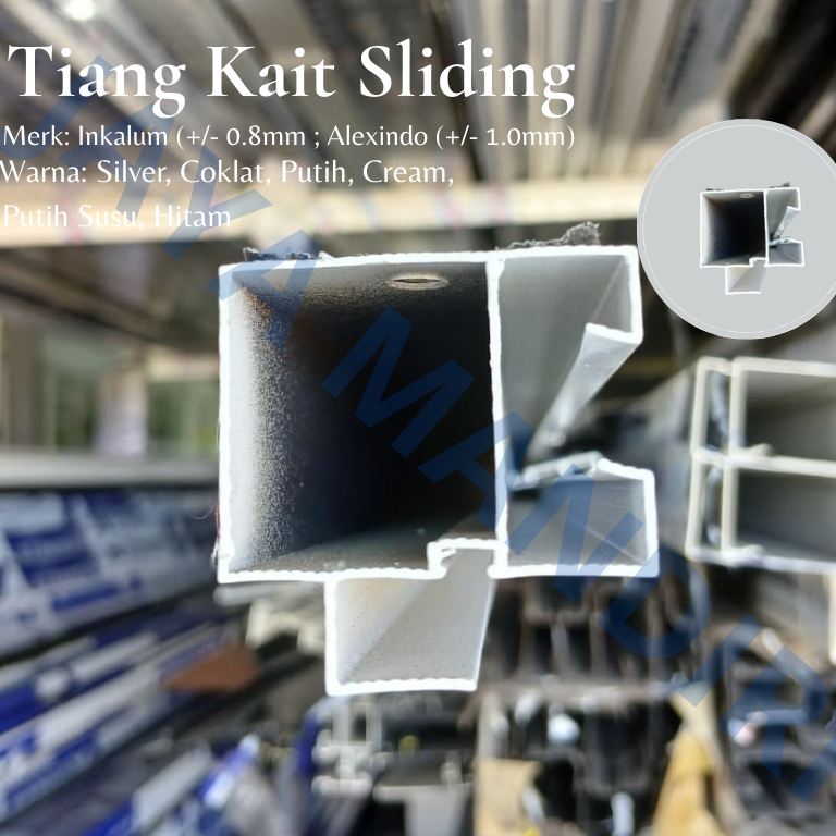 JMG - TIANG KAIT SLIDING ALUMUNIUM BAHAN PINTU/JENDELA SLIDING GESER MERK INKALUM ; ALEXINDO