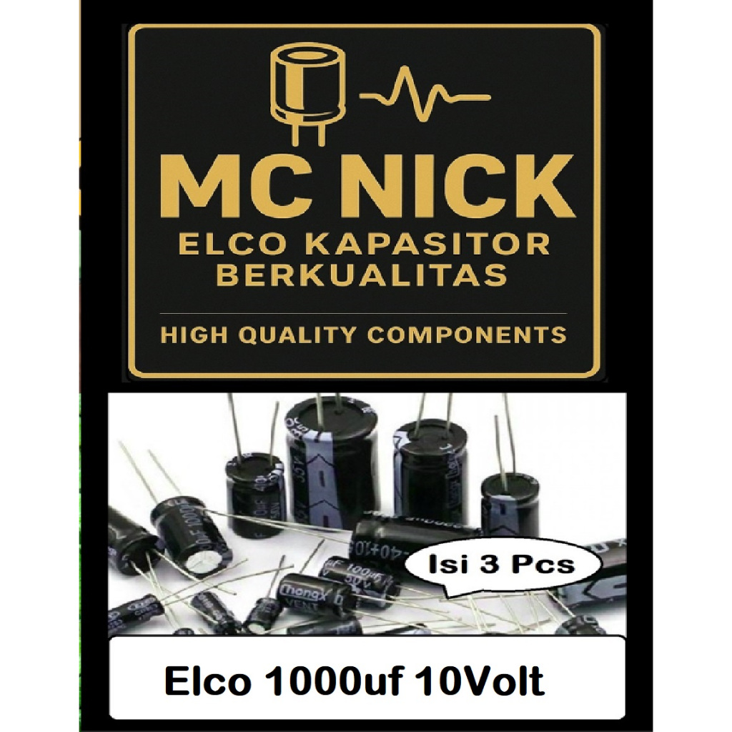 MC Nick 3 pcs Elco 1000uf 10Volt | Kapasitor Elco 1000uf 10Volt | Elco Elco 1000uf 10Volt | Elko