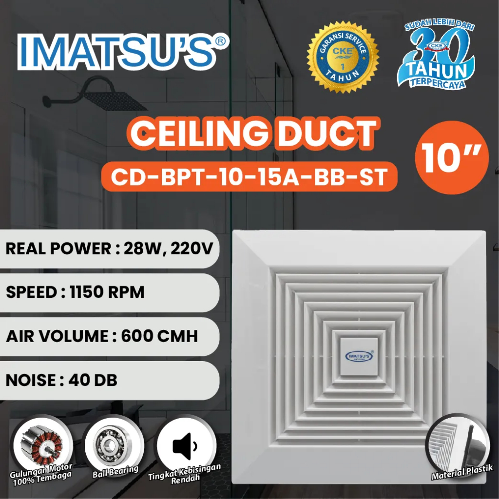 CEILING DUCT IMATSU 10INCH 220V CD-BPT10-15A-BB-ST EKSOS PLAFON