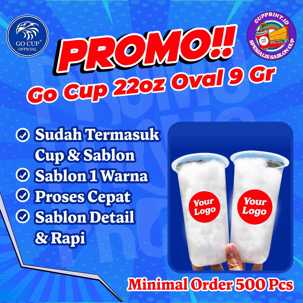 Sablon Cup 22oz oval 9gr Go Cup Free desain