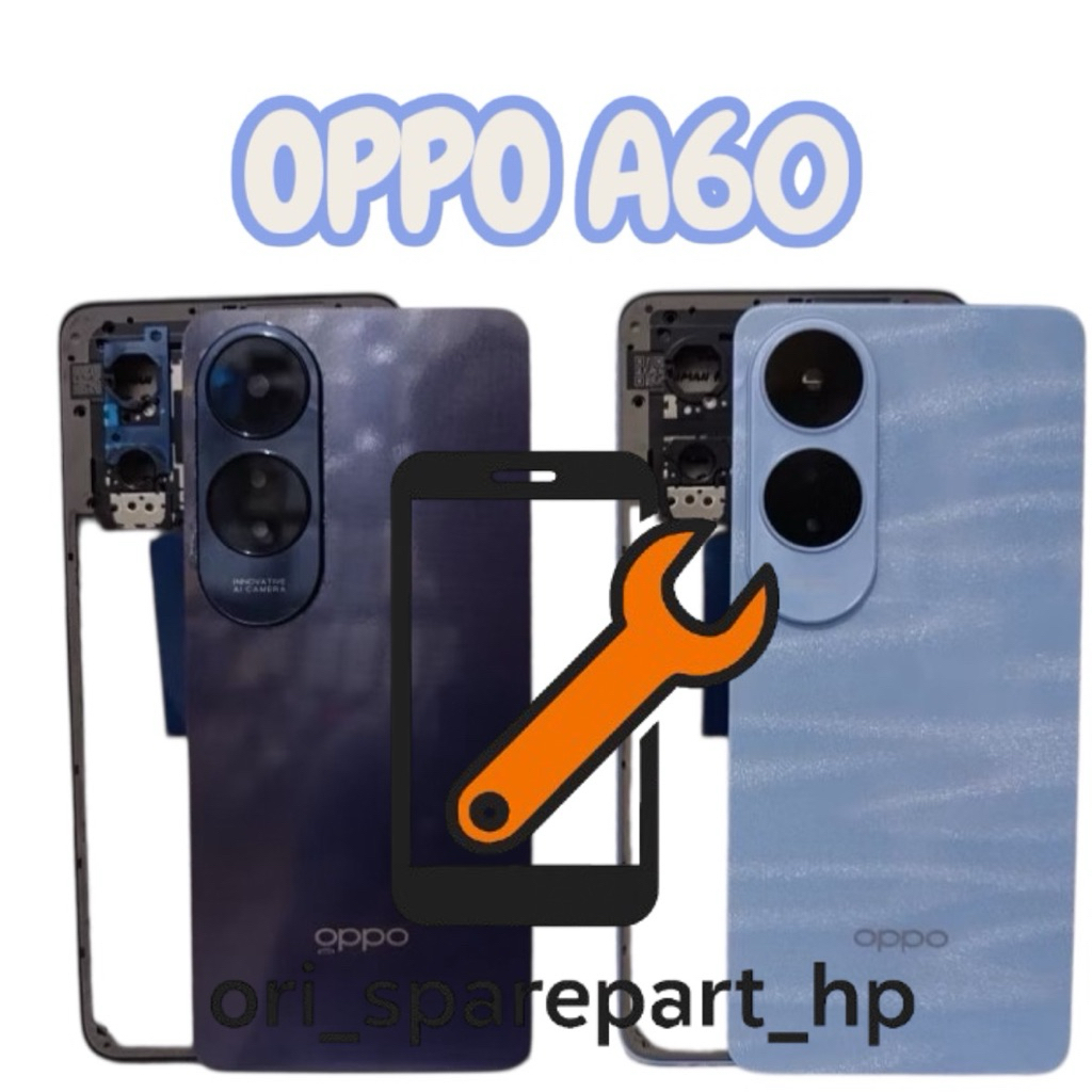 CESING BACKDOOR + BEZZEL + RING OPPO A60