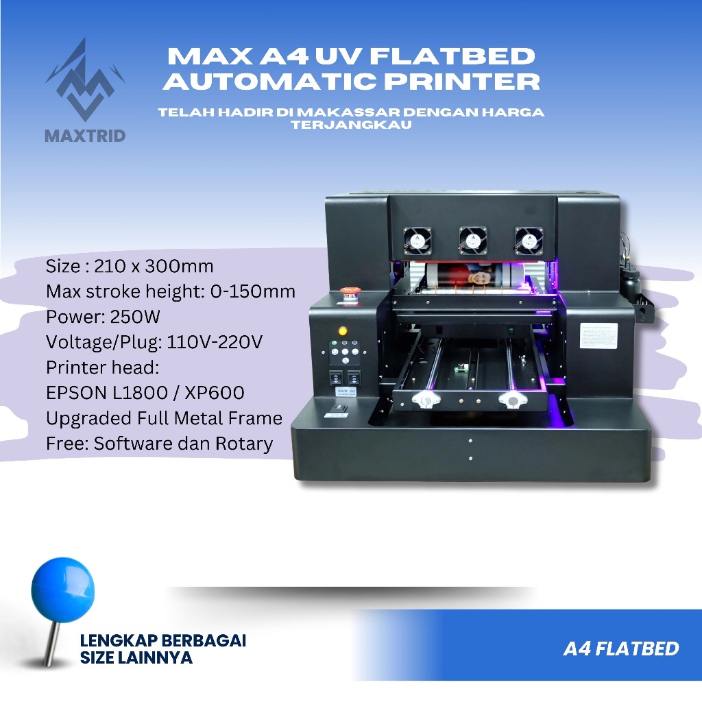 MAX A4 UV FLATBED AUTOMATIC PRINTER (MESIN UV FLATBED)