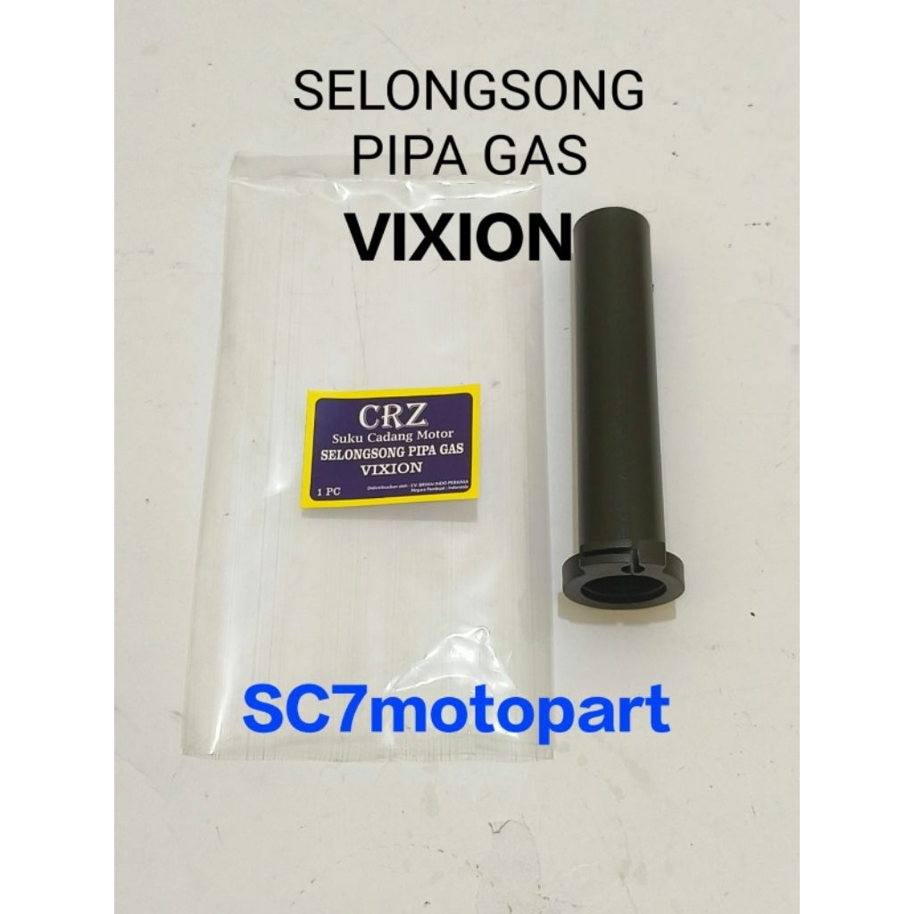 PIPA SELONGSONG GAS CRZ VIXION OLD