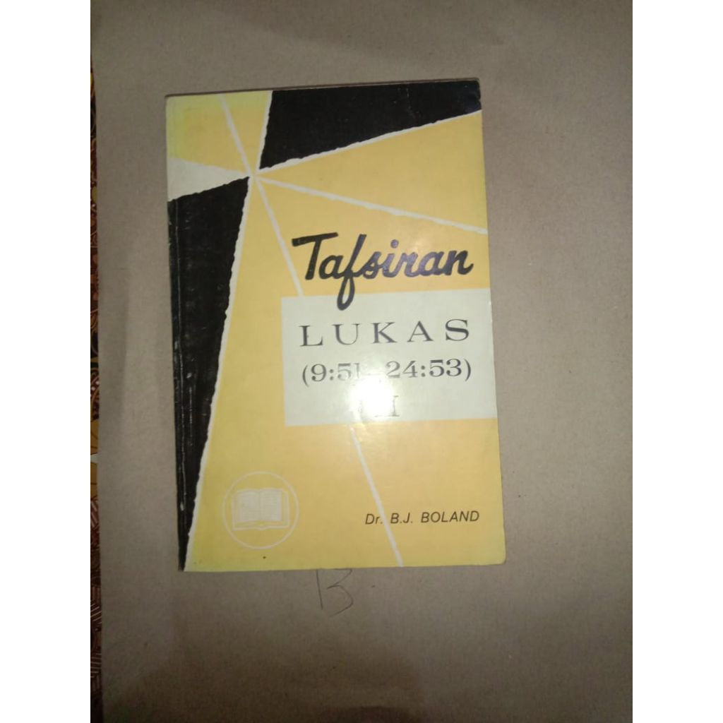 BUKU TAFSIRAN LUKAS 9:21-24:53