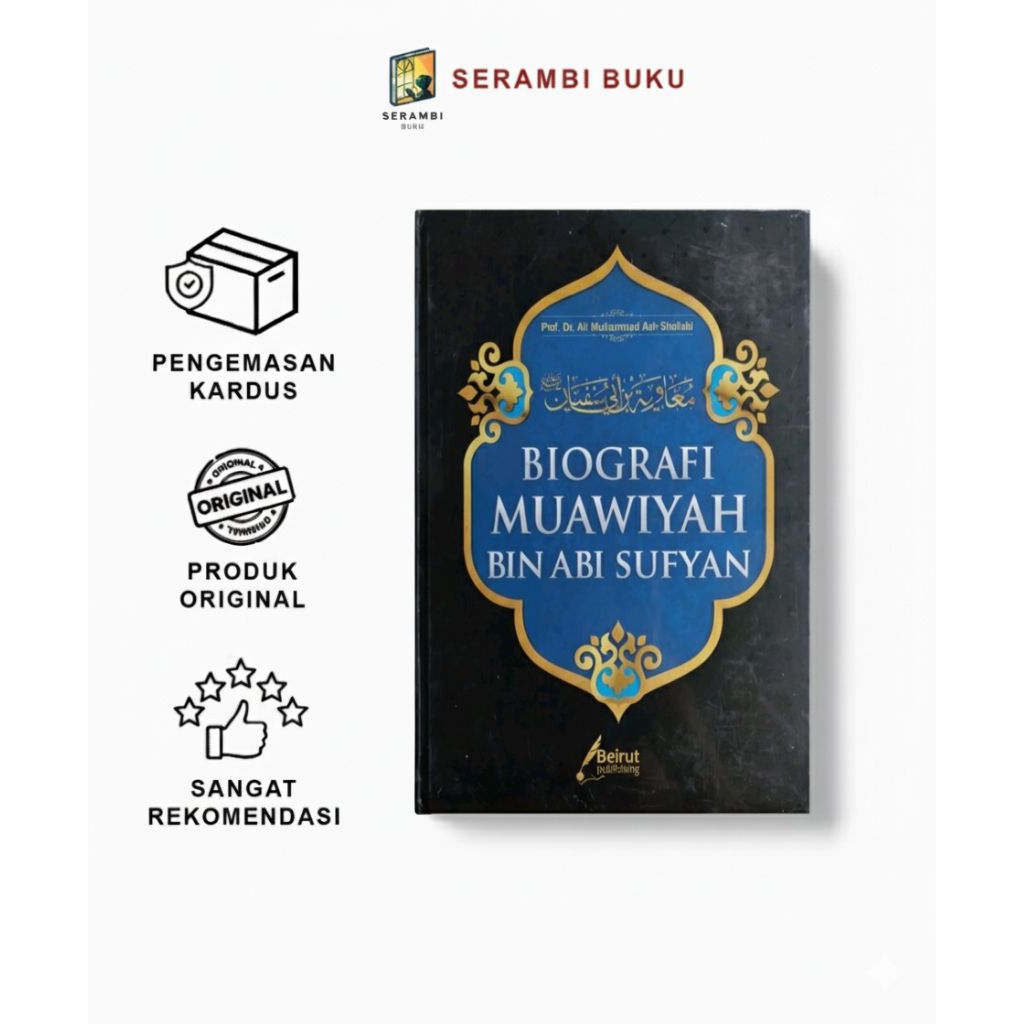 Buku Biografi Sahabat Nabi Muawiyah Bin Abi Sufyan - Penerbit Beirut Publishing