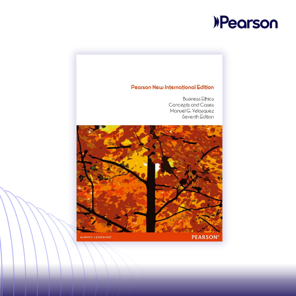 Business Ethics: Pearson New International Edition Concepts and Cases 7th Edition 9781292022819