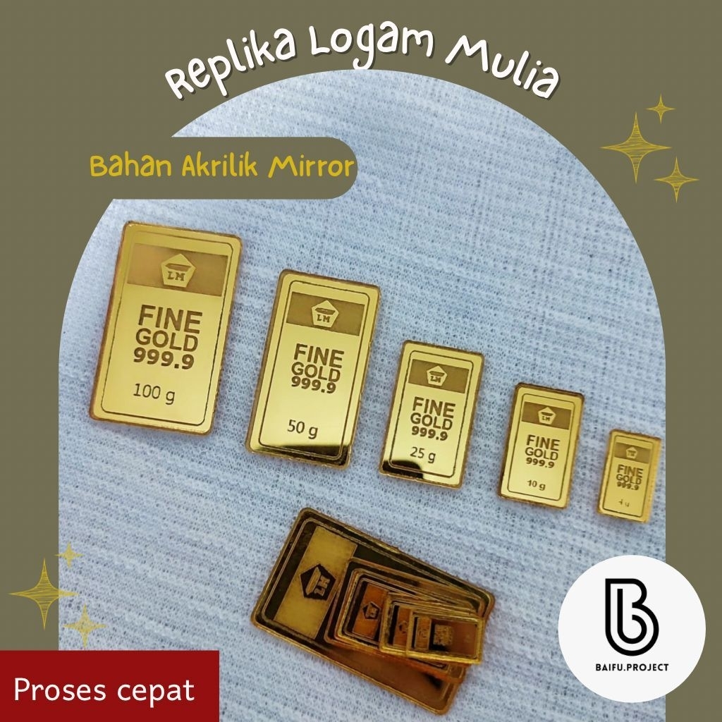 LOGAM MULIA REPLIKA / REPLIKA EMAS LM ANTAM/ LOGAM MULIA MAHAR / LOGAM MULIA AKRILIK