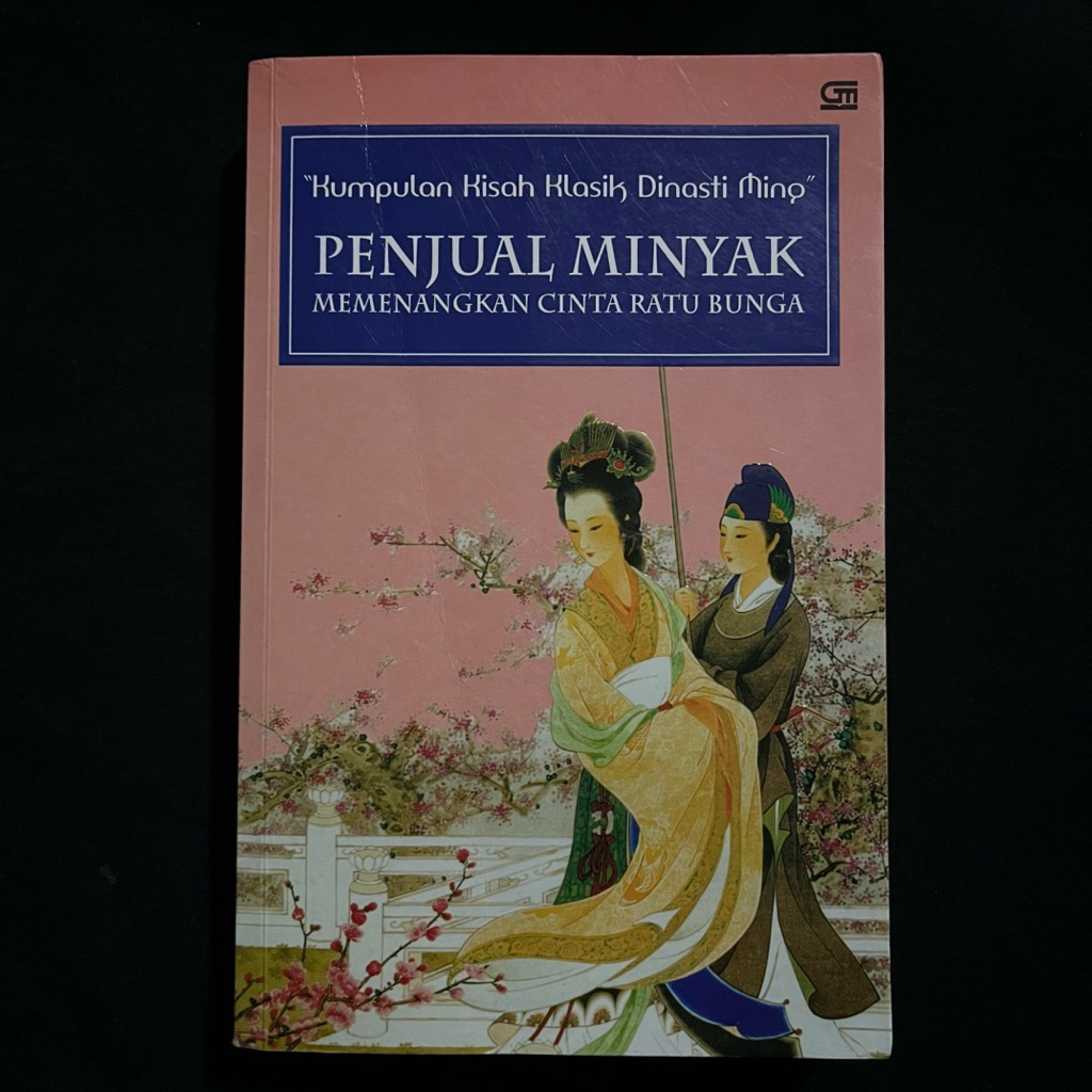 Original•Buku Kumpulan Kisah Klasik Dinasti Ming Penjual Minyak Memenangkan Cinta Ratu Bunga